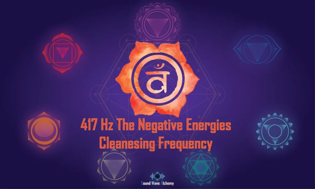 417 Hz Solfeggio Frequency