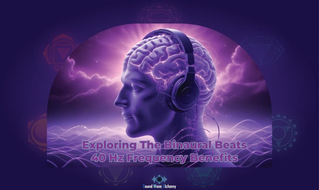 40 hz gamma binaural beats